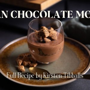 This Vegan Chocolate Mousse Is a Game-Changer! | Full Recipe by Kirsten Tibballs