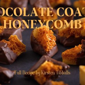 Crispy, Crunchy, Chocolate-Coated Honeycomb - Full Recipe by Kirsten Tibballs