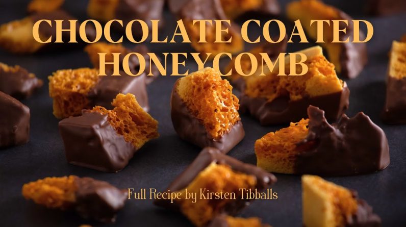 Crispy, Crunchy, Chocolate-Coated Honeycomb - Full Recipe by Kirsten Tibballs