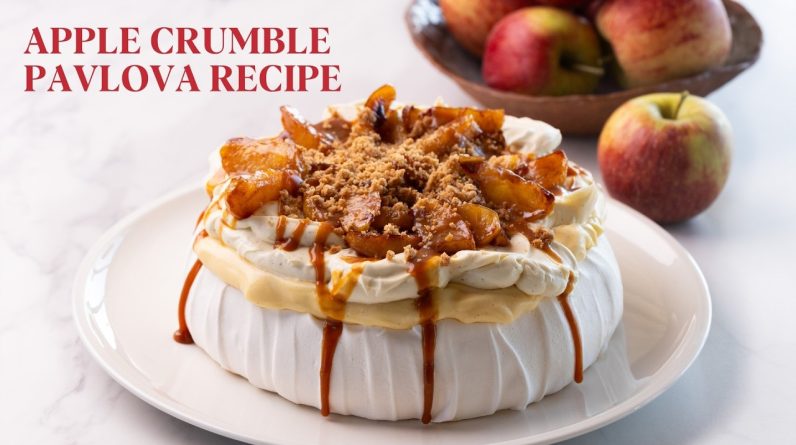 Apple Crumble Pavlova Recipe | Kirsten Tibballs