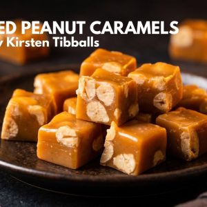 Roasted Peanut Caramels Recipe (The Ultimate Sweet & Salty Treat)