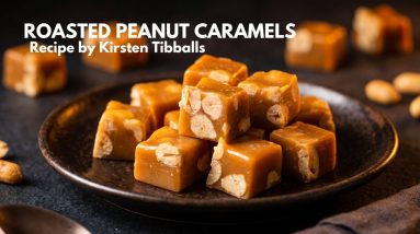 Roasted Peanut Caramels Recipe (The Ultimate Sweet & Salty Treat)